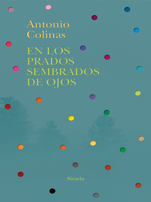 Title details for En los prados sembrados de ojos by Antonio Colinas - Available